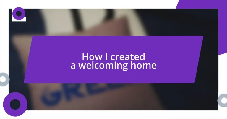 How I created a welcoming home