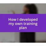 How I developed my own training plan