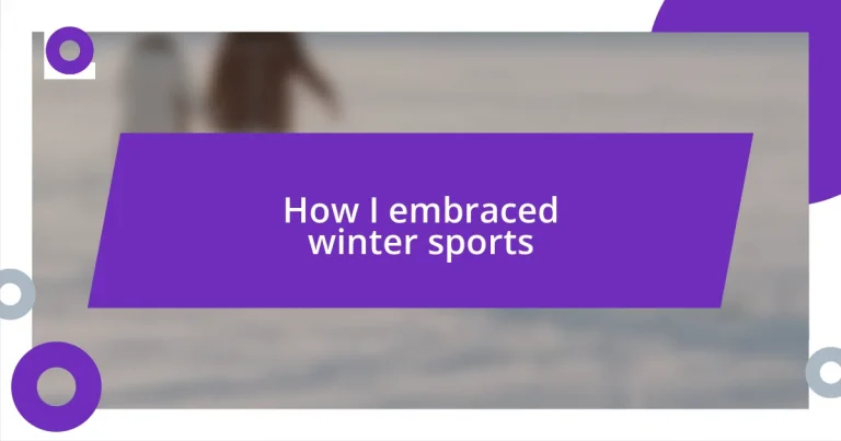 How I embraced winter sports