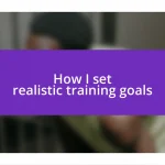 How I set realistic training goals