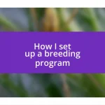 How I set up a breeding program