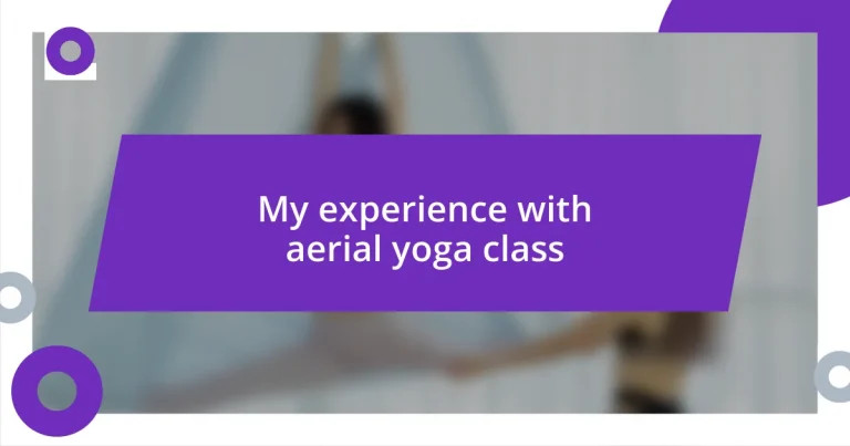 My experience with aerial yoga class