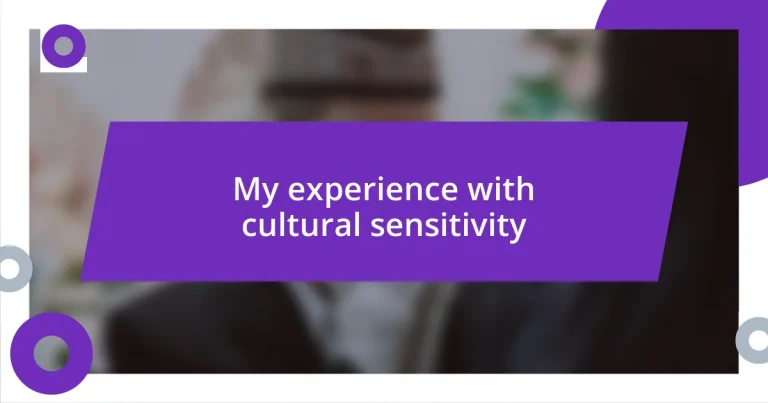 My experience with cultural sensitivity