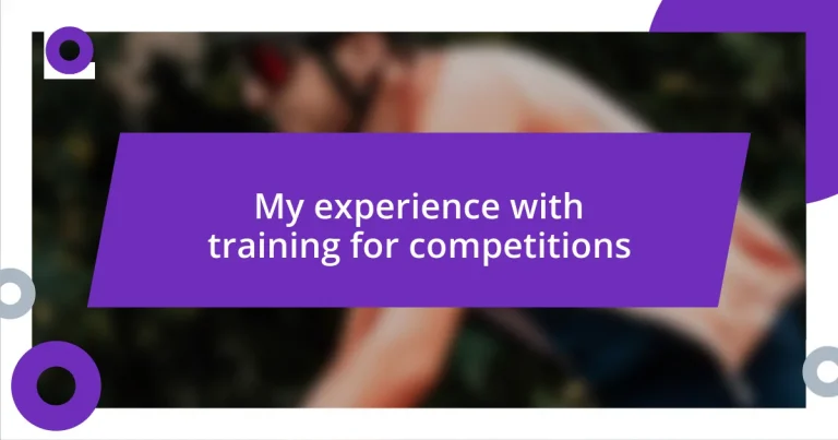 My experience with training for competitions