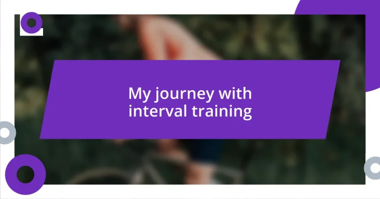 My journey with interval training