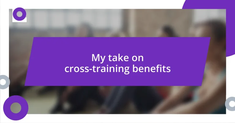 My take on cross-training benefits