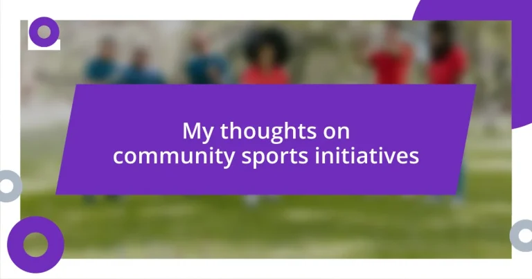 My thoughts on community sports initiatives