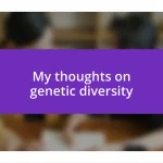 My thoughts on genetic diversity