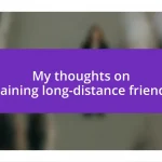 My thoughts on maintaining long-distance friendships