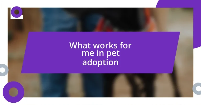 What works for me in pet adoption