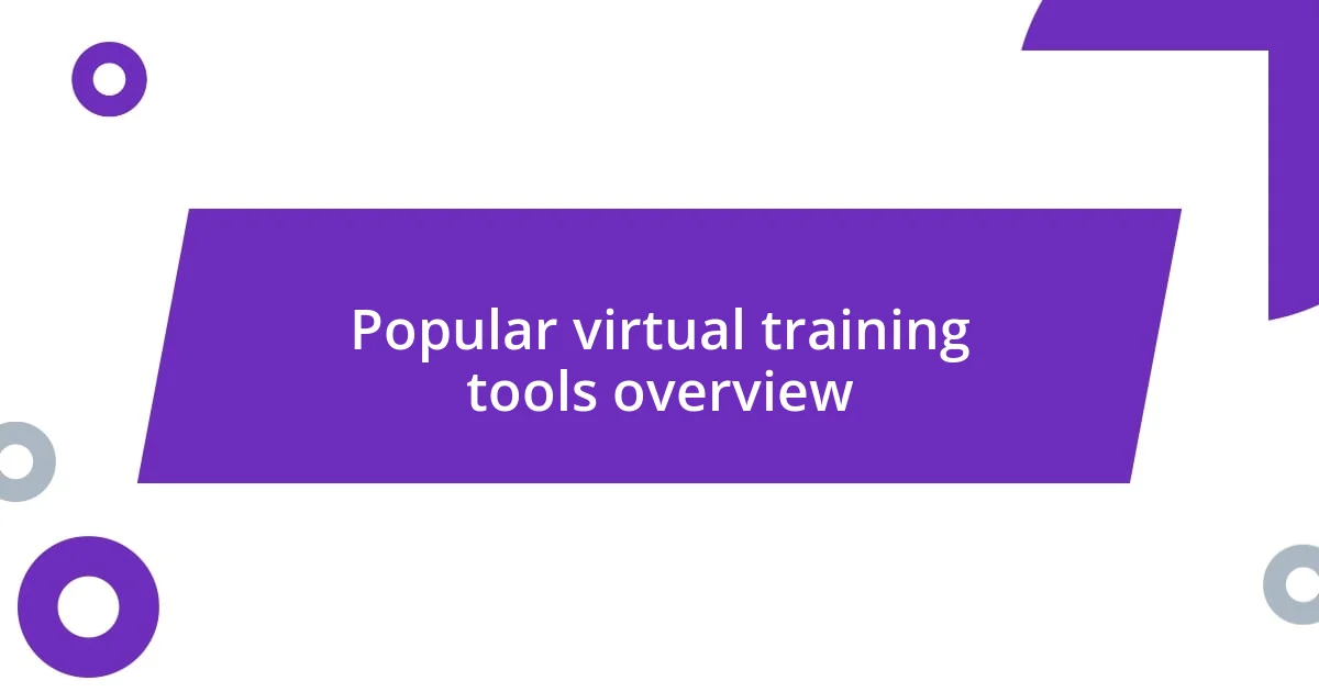 Popular virtual training tools overview